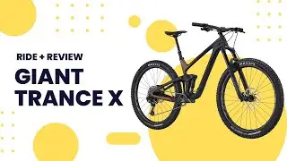 2021 Giant Trance X Ride & Review