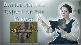 Battle for the Bridge on the Yaruga + UPDATE!