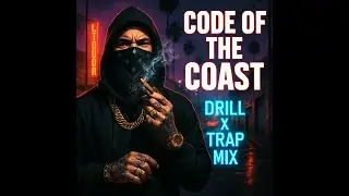 Code of the Coast | 30+ Min West Coast Gang, Drill, Trap & Ghetto Rap Mix