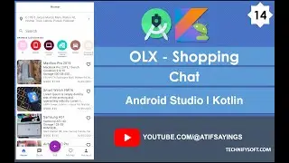 OLX Shopping | 14 Chat | Android Studio | Kotlin