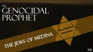 The Fate of the Jews of Medina (TGP 1)
