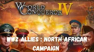 World Conqueror 4 WW 2 Europe Allies North African Campaign #worldconqueror4 #strategy #strategygame