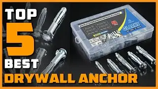 Best Drywall Anchor in 2023 - Top 5 Drywall Anchors Review