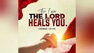 16-7-25 | ಸ್ವಸ್ಥ ಪಡಿಸುವ ಕರ್ತನು | ವಿಮೋಚನಕಾಂಡ 15:26 | Exodus 15:26