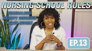 Generalized Anxiety Disorder NCLEX Review | Nursing School Rules EP. 13