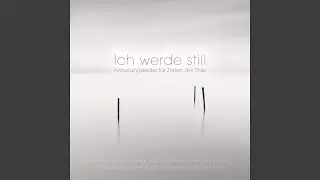 Ich werde still