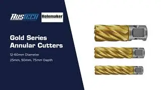 Holemaker Gold Series Annular Cutter  - AusTech Saw & Tooling