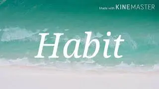 The Movement - Habit - Lyrics