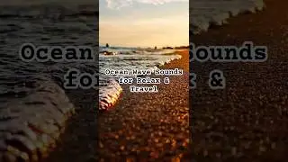 🌊 Морская волна | Шум прибоя и звук океана / Ocean Wave Sounds for Relax & Travel #shortsvideo