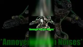 Warhammer 40k Meme Dub: The Necron Hexmark Destroyer Reluctantly Does His Job