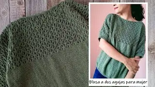 Blusa a dos agujas para mujer ¡Paso a paso!!