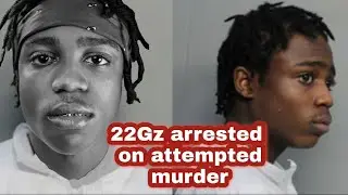 22Gz arrested on attempted murder charge after shooting a 31 year old men in the foot 🦶 😳