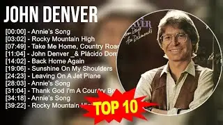 j.o.h.n d.e.n.v.e.r Greatest Hits ~ Top 100 Artists To Listen in 2023