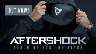 Aftershock - Reaching for the Stars | OUT NOW