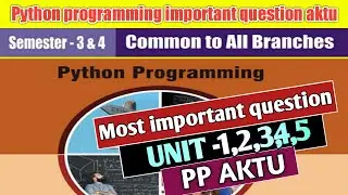 Python Programming aktu important question | PP important question 2023 | Aktu important questions