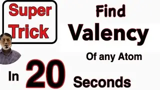 Valency Trick | Trick to calculate valency