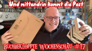 Buchbekloppte Wochenschau #17 || viele lustige Momente - und mittendrin klingelt auch noch die Post