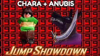 NEW UPDATE CHARA AND ANUBIS JUMPSHOW DOWN