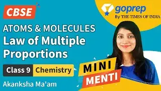 Atoms and Molecules | Law of Multiple Proportions | CBSE | Class 9 Chemistry | NCERT | Goprep