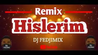 REMIX_HISLERIM_DJ FEDJIMIX KING VIBE (AUDIO OFFICIEL)