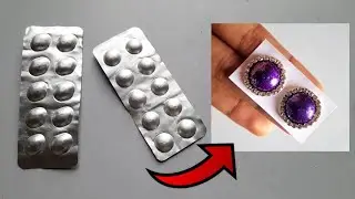 Tablet Cover Craft Ideas | Medicine Wrapper Recycling | Earrings from Tablet cover #diy #craftideas