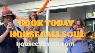House Call Soul - a world class band delivered to your driveway