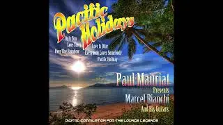 PAUL MAURIAT Presents MARCEL BIANCHI and his guitars - Pacific Holidays