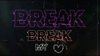 THOMASINA - Break My Heart (Lyric Video)