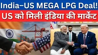 India&ndash;USA MEGA ENERGY DEAL | India Opens Massive Energy Market to US