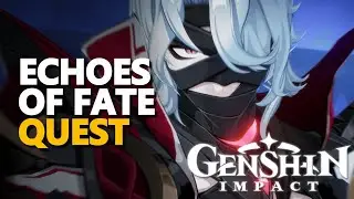 Echoes of Fate Genshin Impact