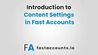 Introduction to Content Settings in Fast Accounts