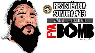 Resist&ecirc;ncia Sonora #13 - Entrevista com M&aacute;rcio Dabliueme