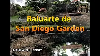 |KARSADA GALA - ANG GANDA DITO ( BALUARTE DE SAN DIEGO GARDEN) INTRAMUROS MANILA, PHILIPPINES