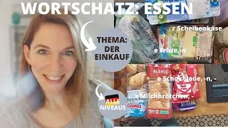 WORTSCHATZ: ESSEN I Mein Einkauf I Deutsch 😋
