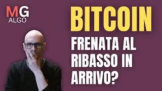 BITCOIN - ULTIMO TARGET RAGGIUNTO, QUALE REAZIONE CI SARA'?