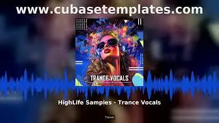 HighLife Samples Trance Vocals ATB Style Vocal Pack