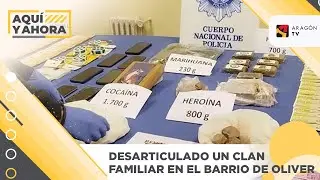 Desarticulado un clan familiar en el barrio Oliver de Zaragoza