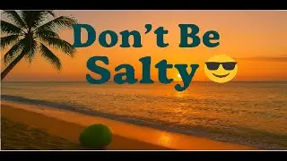 🌴 Don&rsquo;t Be Salty &mdash; Be Sandy | Funny & Relaxing Beach Quotes | Reggae Chill Vibes