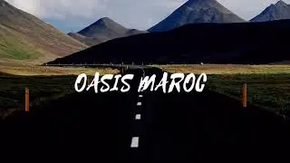 Oasis Maroc