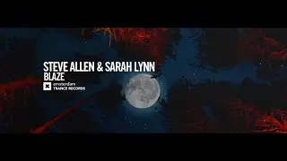 Steve Allen & Sarah Lynn - Blaze (Lyric Video)