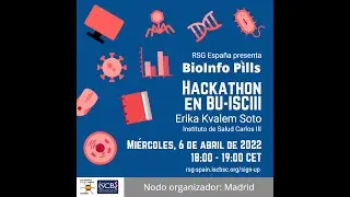 Hackathon en BU-ISCIII para desarrollar BU-ISCIII-tools | Bioinfo Pills |  RSG-Spain Madrid
