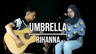 UMBRELLA - RIHANNA (LIVE COVER INDAH YASTAMI)