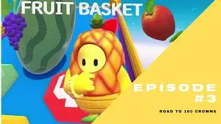 Fall Guys road to 100 crowns #3 *Fruit Basket*