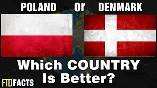 POLAND or DENMARK - Which Country is Better?