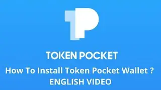 How to download and install Token Pocket ? | English Video |