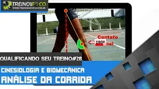 Análise cinesiológica e Biomecânica da Corrida - Qualificando seu Treino #28