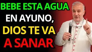 BEBE ESTA AGUA CON EL ESTÓMAGO VACÍO Y DIOS TE CURARÁ | Padre Ángel Espinosa
