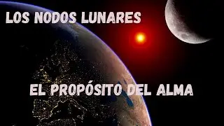 LOS NODOS LUNARES. NODO SUR Y NODO NORTE. LAS CLAVES PARA NUESTRA EVOLUCI&Oacute;N
