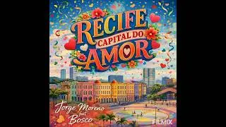 Recife Capital do Amor - Canta: Bosco - Autores: Jorge Moreno e Benn&ecirc; Torres.