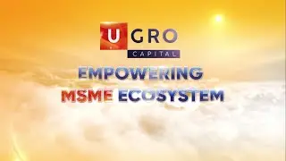 FINTECH &ndash; BRIDGING THE MSME CREDIT GAP | U GRO Capital Empowering MSME Ecosystem